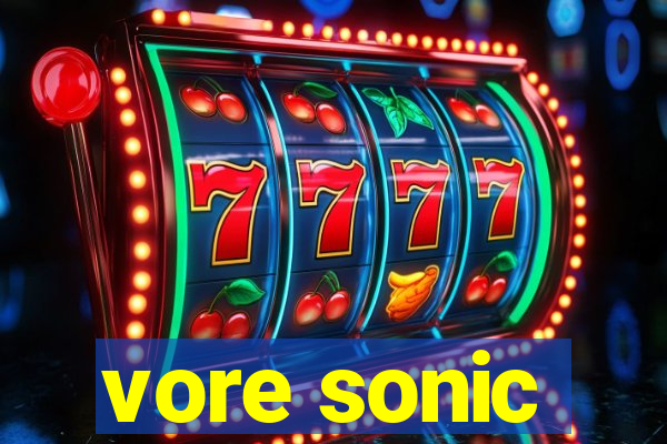 vore sonic